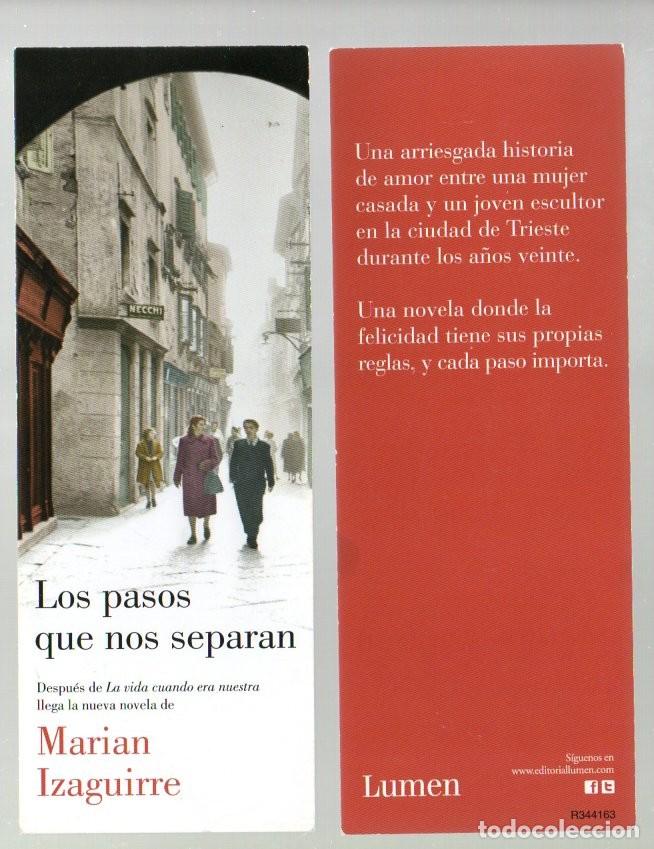 Coleccionismo Marcap&aacute;ginas: MARCAPAGINAS, LOS PASOS QUE NOS SEPARAN. MARIAN IZAGUIRRE. LUMEN