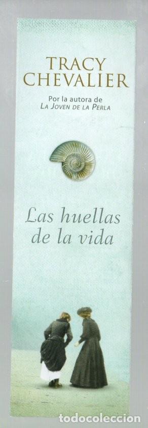 Coleccionismo Marcap&aacute;ginas: MARCAPAGINAS, LAS HUELLAS DE LA VIDA. TRACY CHEVALIER. LUMEN.