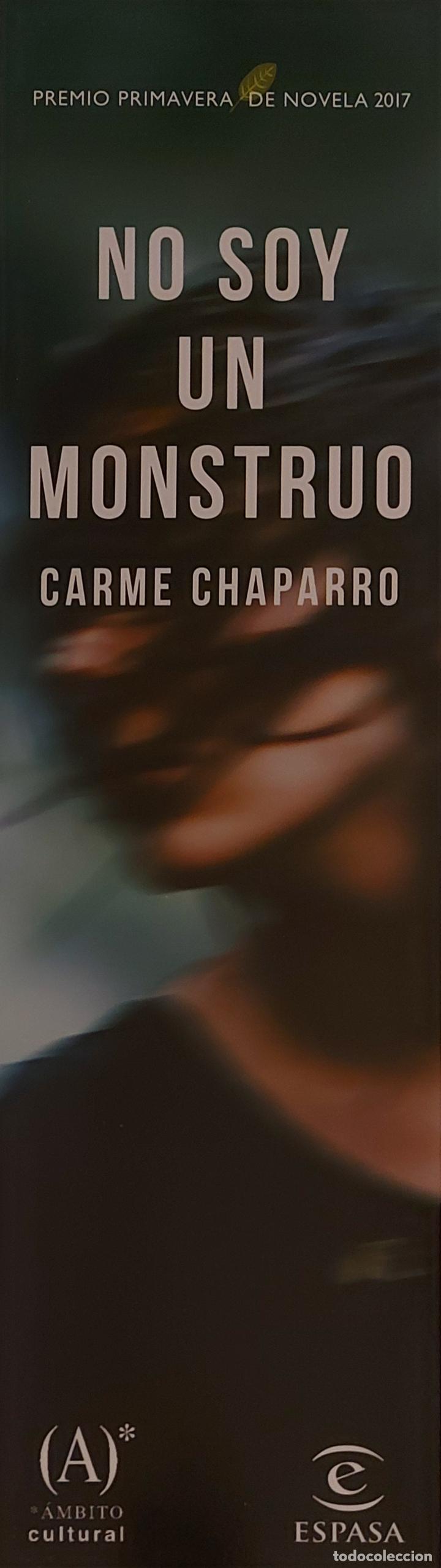 Collectionnisme Marque-pages: MARCAPAGINAS - ESPASA- NO SOY UN MONSTRUO - CARME CHAPARRO-