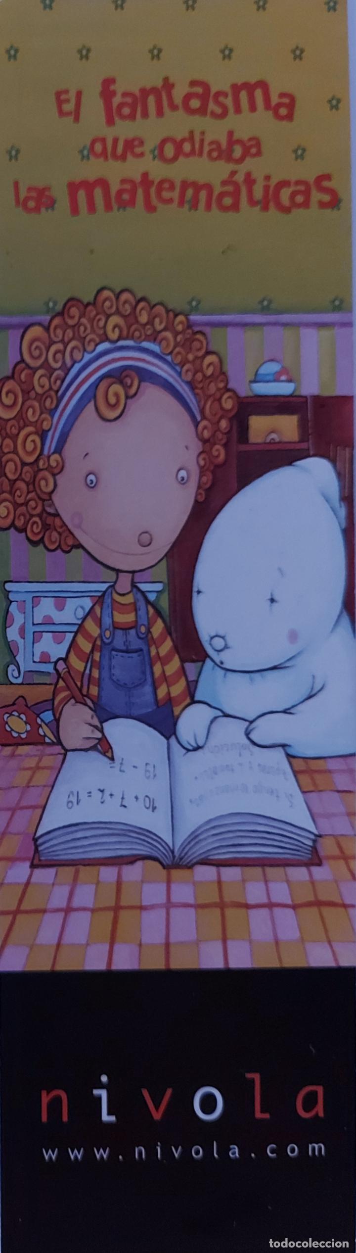 Sammeln von Lesezeichen: MARCAPAGINAS - NIVOLA - EL FANTASMA QUE ODIABA LAS MATEMATICAS.