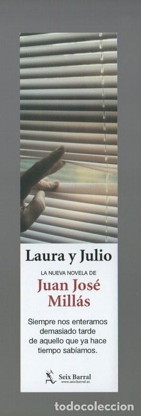 Coleccionismo Marcap&aacute;ginas: MARCAPAGINAS, LAURA Y JULIO. JUAN JOS&Eacute; MILL&Aacute;S. SEIX BARRAL.