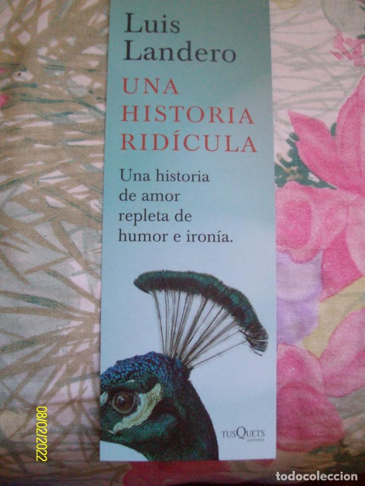 Coleccionismo Marcap&aacute;ginas: MARCAPAGINAS UNA HISTORIA RIDICULA LUIS LANDERO TUSQUETS EDICIONES