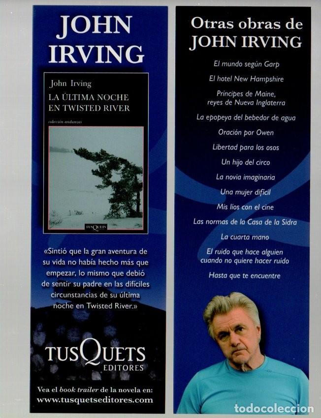 Coleccionismo Marcap&aacute;ginas: MARCAPAGINAS, LA ULTIMA NOCHE EN TWISTED RIVER. JOHN IRVING. TUSQUETS.