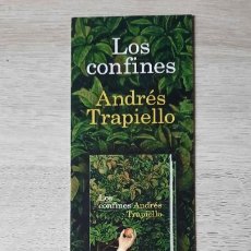Coleccionismo Marcapáginas: MARCAPÁGINAS - LOS CONFINES - ANDRÉS TRAPIELLO - EDITORIAL DESTINO, 2009
