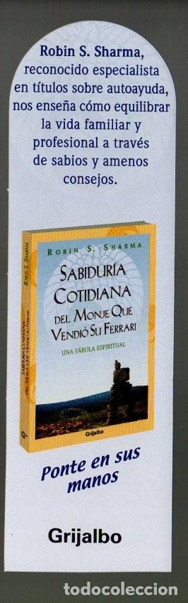 Coleccionismo marcap&aacute;ginas: MARCAPAGINAS, SABIDURIA COTIDIANA DEL MONJE QUE VENDI&Oacute; SU FERRARI. ROBIN S. SHARMA. GRIJALBO