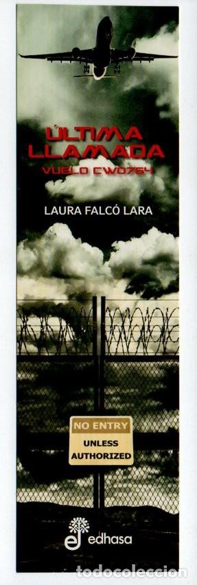 Coleccionismo Marcap&aacute;ginas: MARCAPAGINAS, ULTIMA LLAMADA. LAURA FALCO LARA. EDHASA.