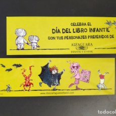 Coleccionismo Marcapáginas: MARCAPÁGINAS - ALFAGUARA - DÍA DEL LIBRO INFANTIL