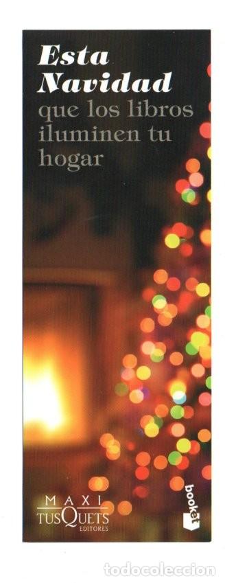 Coleccionismo Marcap&aacute;ginas: MARCAPAGINAS, ESTA NAVIDAD QUE LOS LIBROS ILUMINEN TU HOGAR. MAXI TUSQUETS.