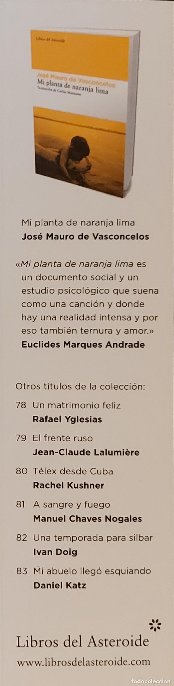 Sammeln von Lesezeichen: MARCAP&Aacute;GINAS - LIBROS DEL ASTEROIDE- MI PLANTA DE NARANJA LIMA - JOSE MAURO DE VASCONCELOS-N&ordm;84