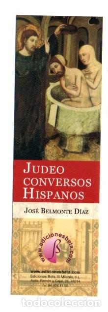 Coleccionismo Marcap&aacute;ginas: MARCAPAGINAS, JUDEO CONVERSOS HISPANOS. JOS&Eacute; BELMONTE D&Iacute;AZ. EDICIONES BETA.