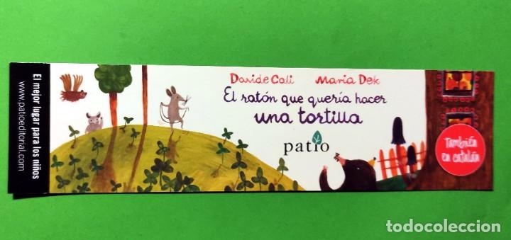 Coleccionismo Marcap&aacute;ginas: MARCAPAGINAS . EL RATON QUE QUERIA HACER UNA TORTILLA . PATIO EDITORIAL
