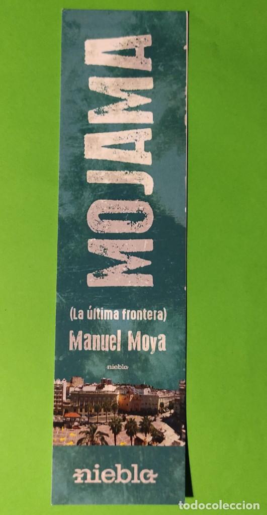 Coleccionismo Marcap&aacute;ginas: MARCAPAGINAS .MOJAMA . LA NUEVA FRONTERA . MANUEL MOYA