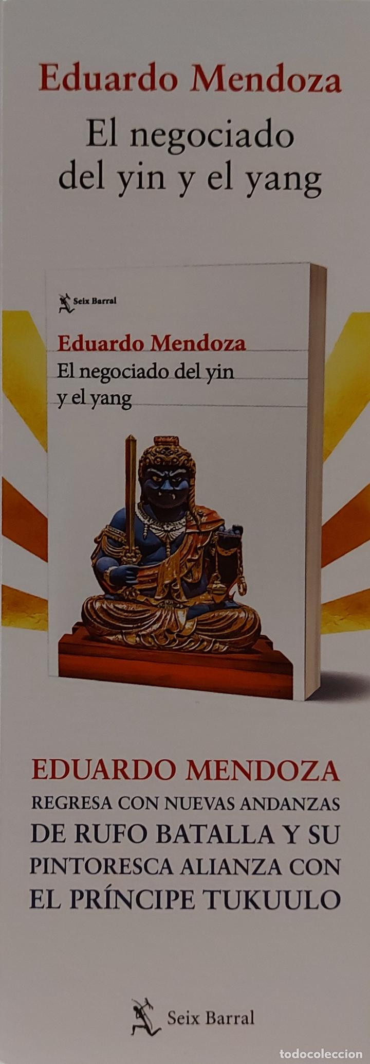 Coleccionismo Marcap&aacute;ginas: MARCAPAGINAS -SEIX BARRAL - EL NEGOCIADO DEL YIN Y EL YANG. EDUARDO MENDOZA-