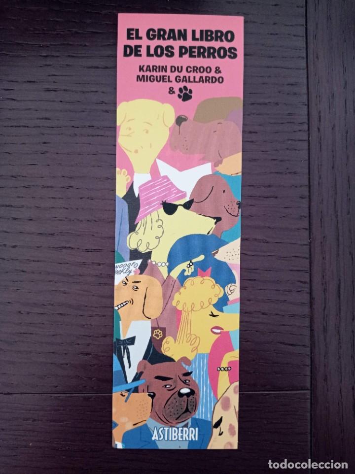 Coleccionismo marcap&aacute;ginas: MARCAP&Aacute;GINAS. ASTIBERRI. KARIN DU CROO. EL GRAN LIBRO DE LOS PERROS