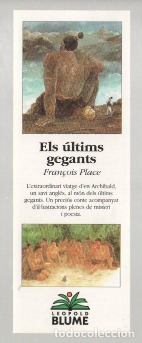 Coleccionismo Marcap&aacute;ginas: MARCAPAGINAS, ELS ULTIMS GEGANTS. FRAN&Ccedil;OIS PLACE. LEOPOLD BLUME.