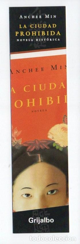 Coleccionismo Marcap&aacute;ginas: MARCAPAGINAS, LA CIUDAD PROHIBIDA. ANCHEE MIN. GRIJALBO.