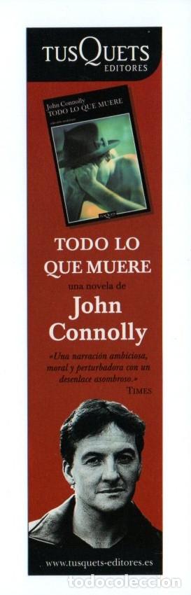 Coleccionismo Marcap&aacute;ginas: MARCAPAGINAS, TODO LO QUE MUERE. JOHN CONNOLLY. TUSQUETS.