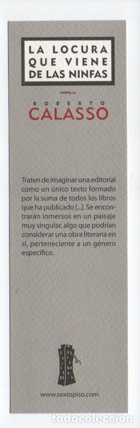 Collectables Bookmark: MARCAPAGINAS, LA LOCURA QUE VIENE DE LAS NINFAS. ROBERTO CALASSO. SEXTO PISO.
