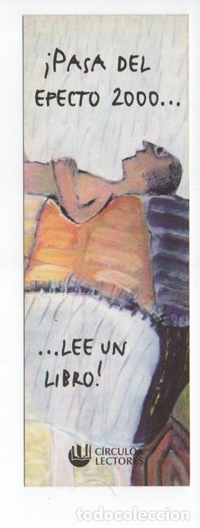 Coleccionismo marcap&aacute;ginas: MARCAPAGINAS, PASA DEL EFECTO 2000... LEE UN LIBRO. CIRCULO DE LECTORES. - Foto 1