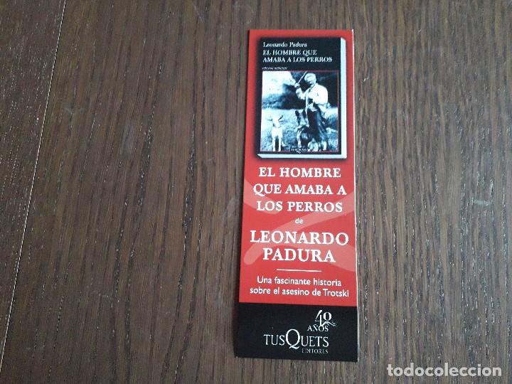 Coleccionismo Marcap&aacute;ginas: marcap&aacute;ginas, punto de libro, El hombre que amaba a los perros, Leonardo Padura. tusquets.