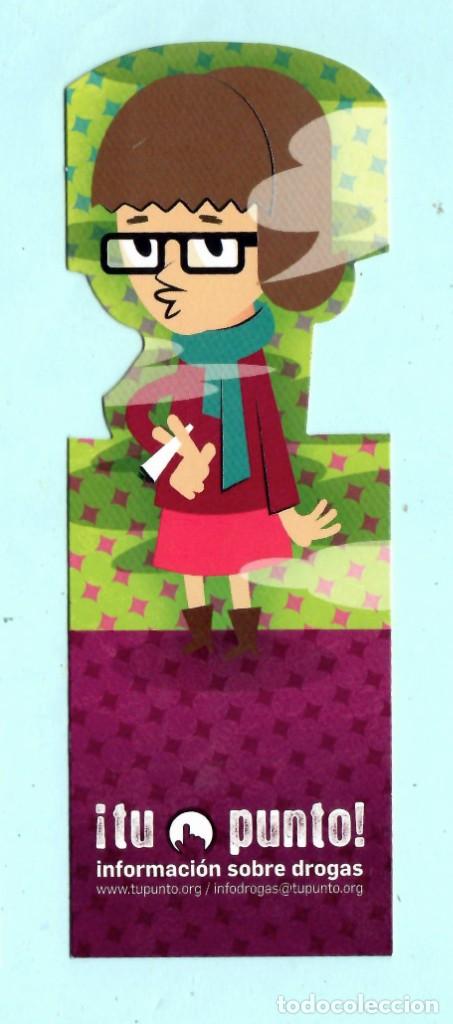 Collectables Bookmark: Marcap&aacute;ginas. El Teu Punt. Informaci&oacute;n a los j&oacute;venes sobre las drogas. Muy bonito. aa