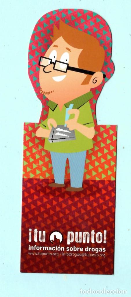 Collectables Bookmark: Marcap&aacute;ginas. El Teu Punt. Informaci&oacute;n a los j&oacute;venes sobre las drogas. Muy bonito. aa