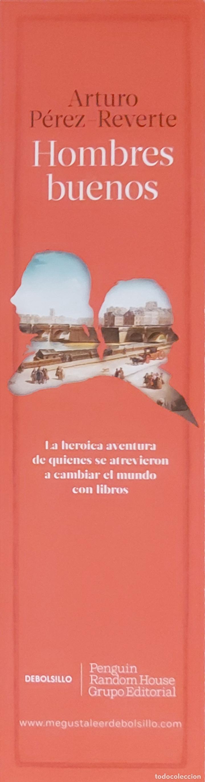 Coleccionismo Marcap&aacute;ginas: MARCAP&Aacute;GINAS - PENGUIN RANDOM HOUSE - HOMBRES BUENOS - ARTURO P&Eacute;REZ REVERTE -
