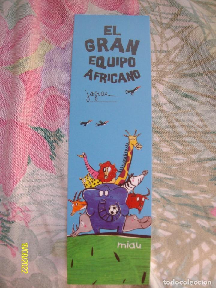 Coleccionismo Marcap&aacute;ginas: MARCAPAGINAS EL GRAN EQUIPO AFRICANO EDITORIAL JAGUAR