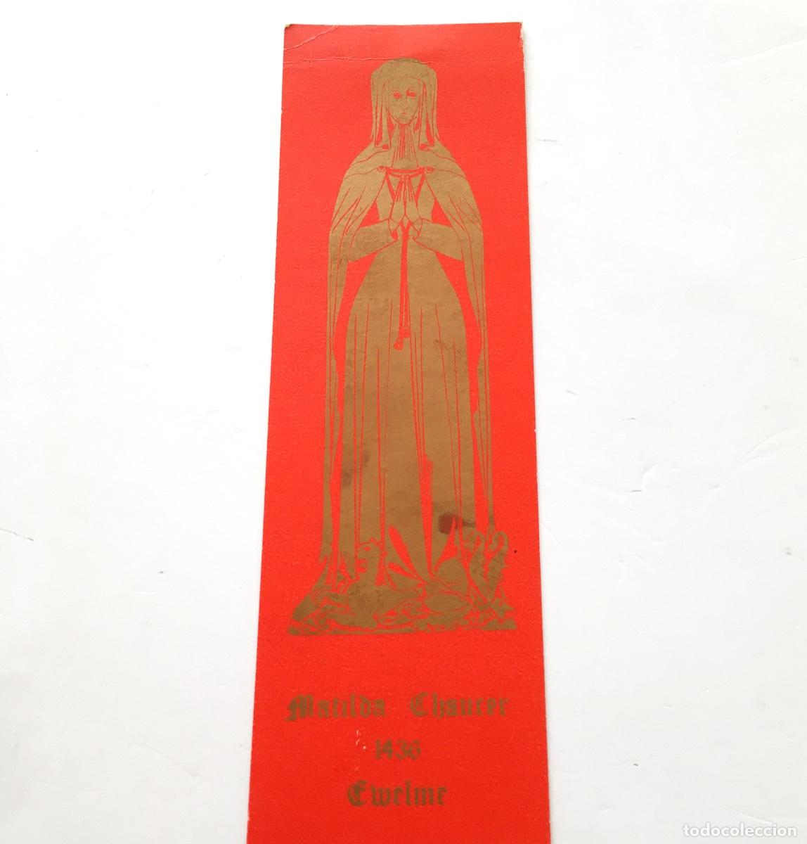 Collectionnisme Marque-pages: MARCAP&Aacute;GINAS MATILDA CHAUCER DIED 1436 WIFE OF THOMAS - EWELME - TTP TIM TILEY PRINTS BRISTOL
