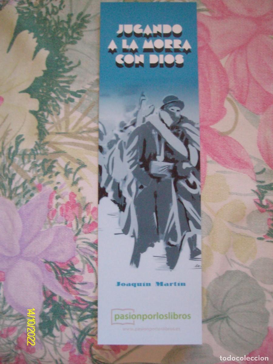 Sammeln von Lesezeichen: MARCAPAGINAS JUGANDO A LA MORRA CON DIOS JOAQUIN MARTIN EDITORIAL PASIONPORLOSLIBROS