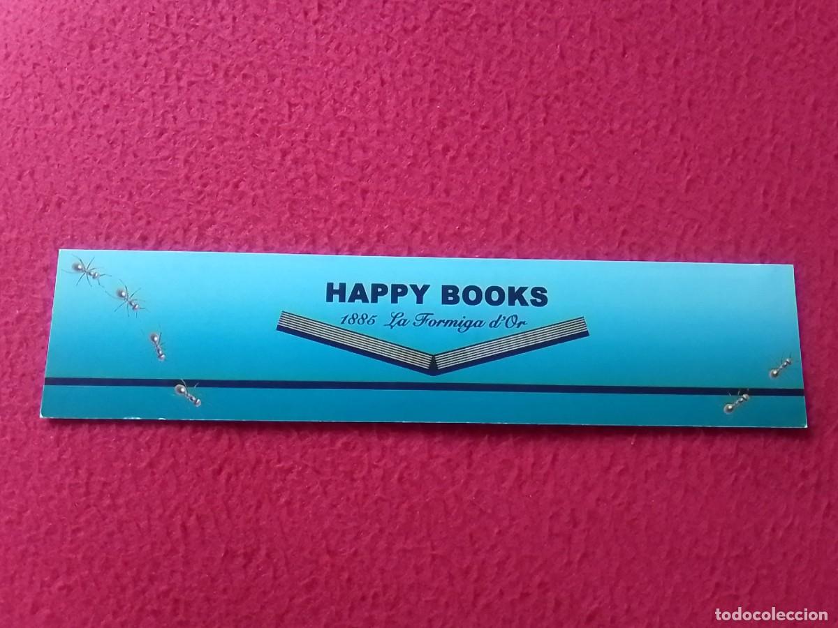 Coleccionismo Marcap&aacute;ginas: MARCAP&Aacute;GINAS PUNTO DE LIBRO LECTURA BOOKMARK BOOK MARK HAPPY BOOKS 1885 LA FORMIGA D&acute;OR BOTIGA...VER