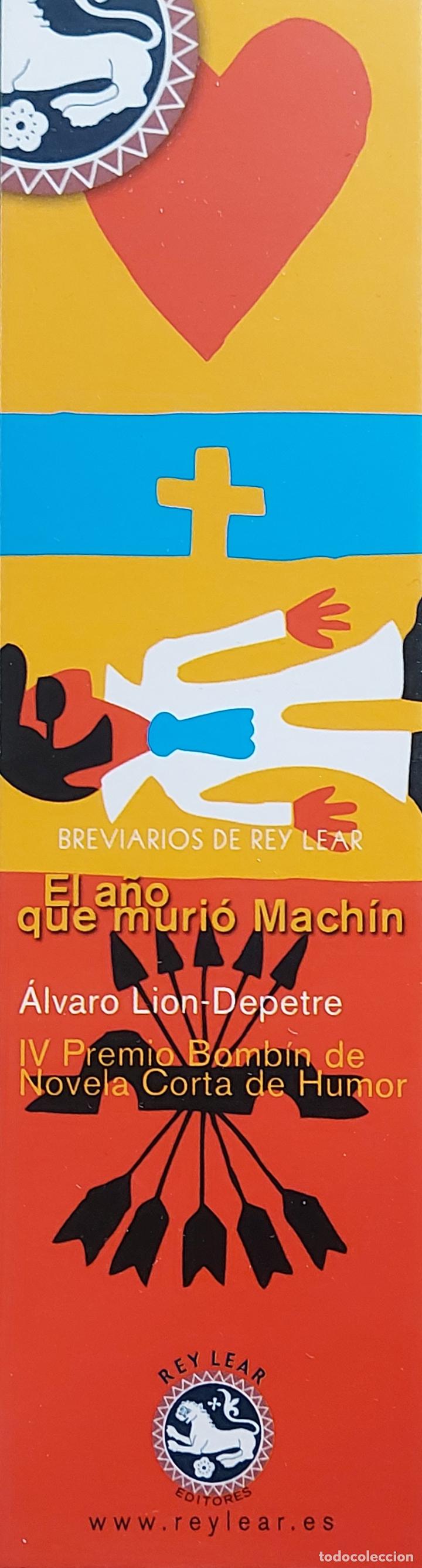Coleccionismo marcap&aacute;ginas: MARCAPAGINAS - REY LEAR - EL A&Ntilde;O QUE MURIO MACHIN - Foto 1