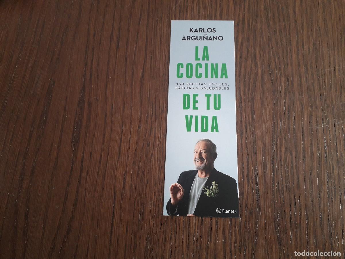 Coleccionismo marcap&aacute;ginas: marcap&aacute;ginas, punto de libro, La cocina de tu vida, Karlos Argui&ntilde;ano. Planeta.