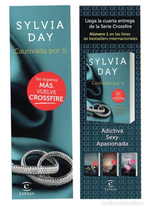 Collectionnisme Marque-pages: MARCAPAGINAS, CAUTIVADA POR TI. SYLVIA DAY. ESPASA.