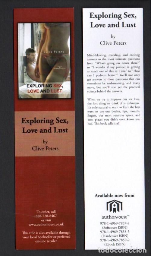 Coleccionismo Marcap&aacute;ginas: MARCAPAGINAS, EXPLORING SEX, LOVE AND LUST. CLIVE PETERS. AUTHORHOUSE