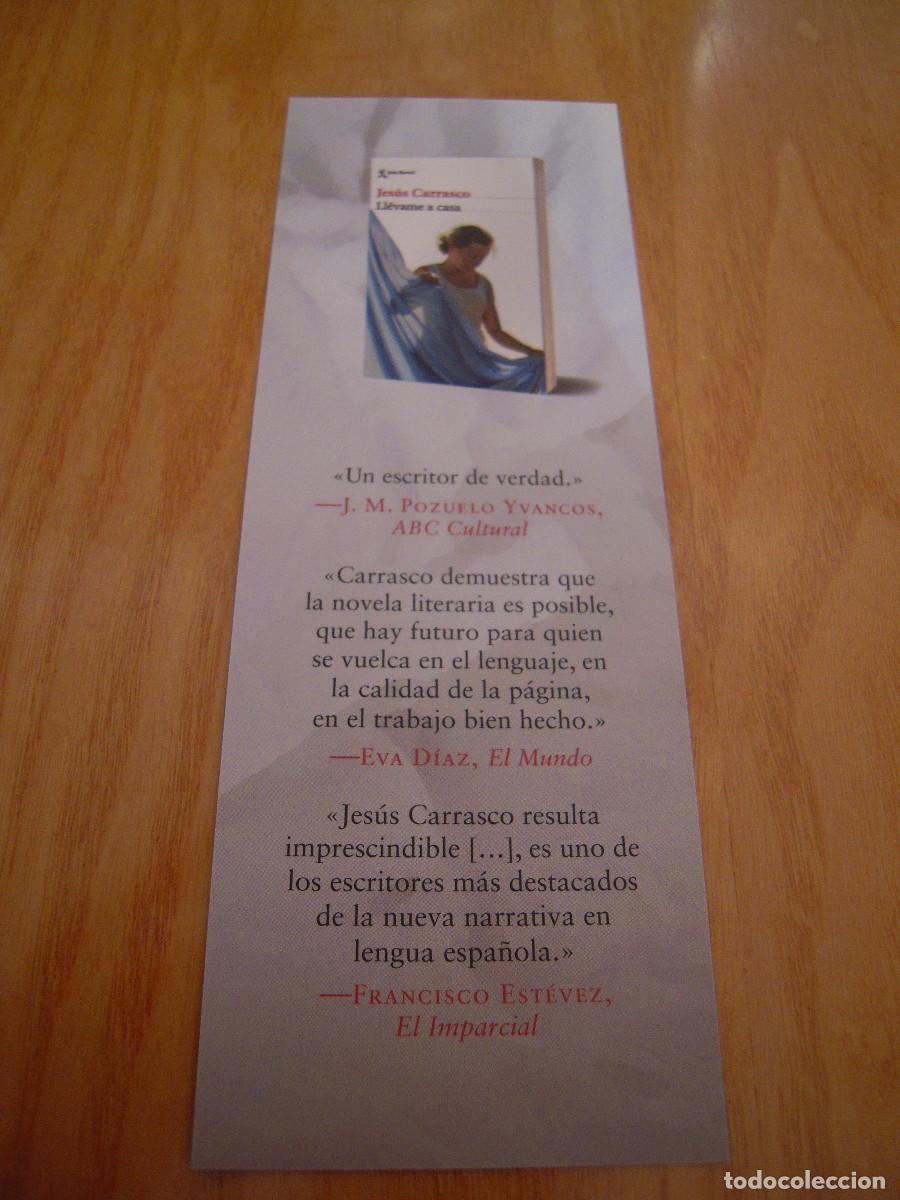 Coleccionismo marcap&aacute;ginas: Marcap&aacute;ginas Ll&eacute;vame a casa Jes&uacute;s Carrasco - Foto 2