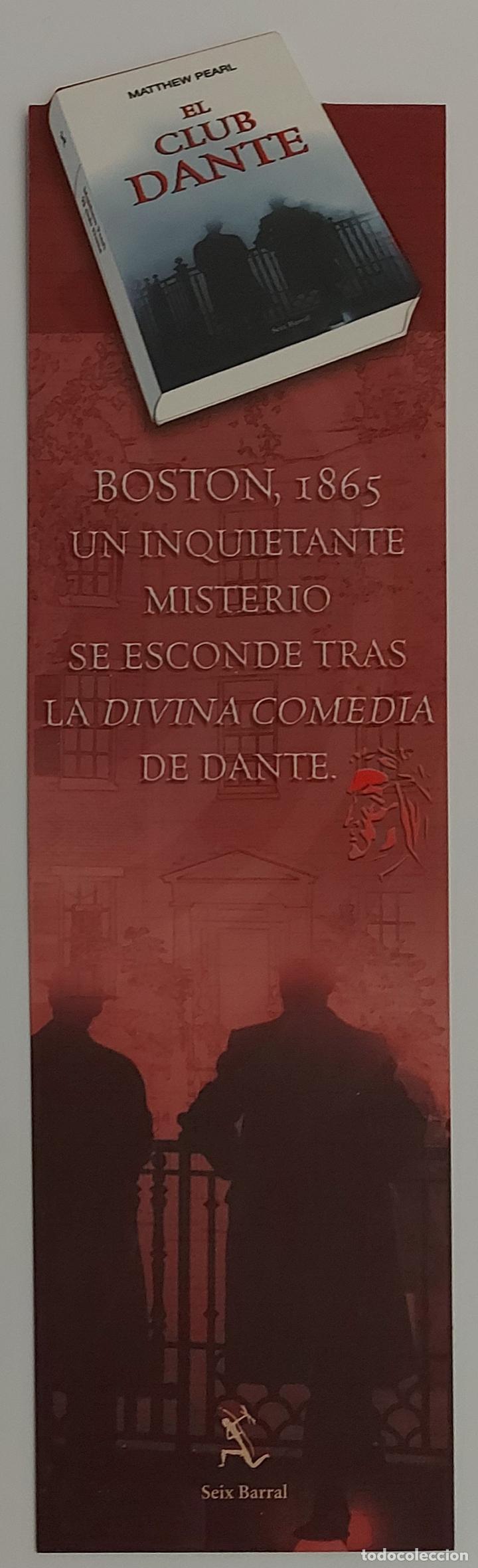 Coleccionismo Marcap&aacute;ginas: MARCAPAGINAS - SEIX BARRAL - EL CLUB DANTE - MATTHEEW PEARL