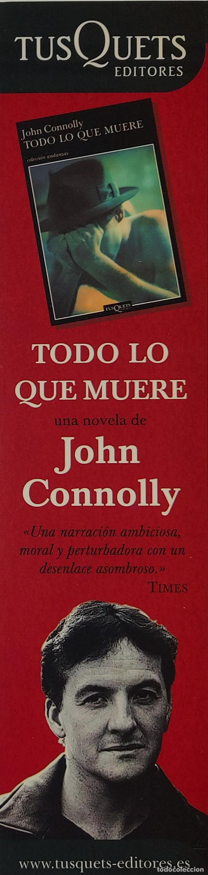 Coleccionismo Marcap&aacute;ginas: MARCAPAGINAS - TUSQUETS EDITORES - JOHN CONNOLLY - TODO LO QUE MUERE-