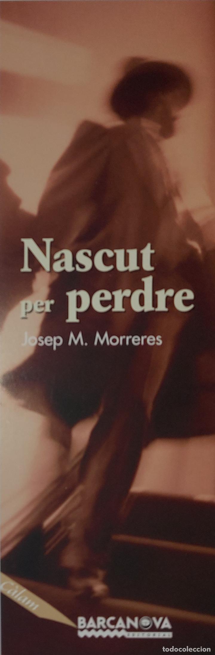 Coleccionismo marcap&aacute;ginas: MARCAPAGINAS - BARCANOVA - NASCUT PER PERDRE - Foto 1