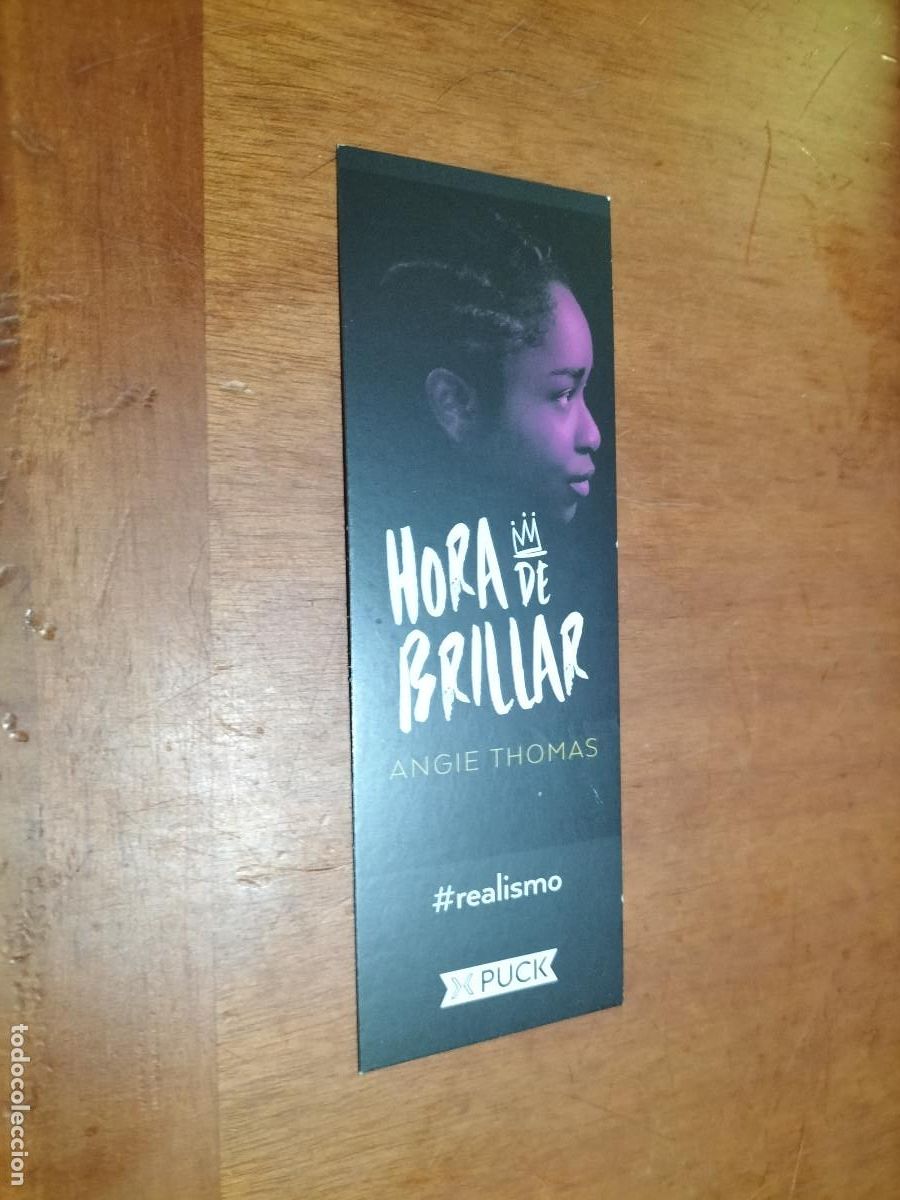 Coleccionismo marcap&aacute;ginas: HORA DE BRILLAR. ANGIE THOMAS. LITERATURA. MARCAPGINAS. BUEN ESTADO. DIFICIL. C-1