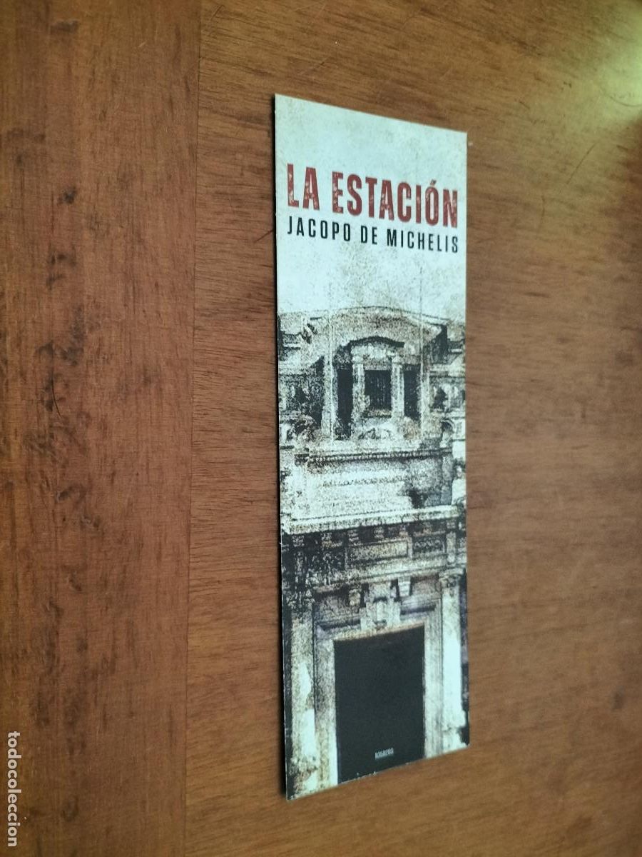 Coleccionismo Marcap&aacute;ginas: LA ESTACI&Oacute;N. JACOPO DE MICHELIS. PUNTO DE LECTURA. MARCAPAGINAS BUEN ESTADO DIFICIL C-1