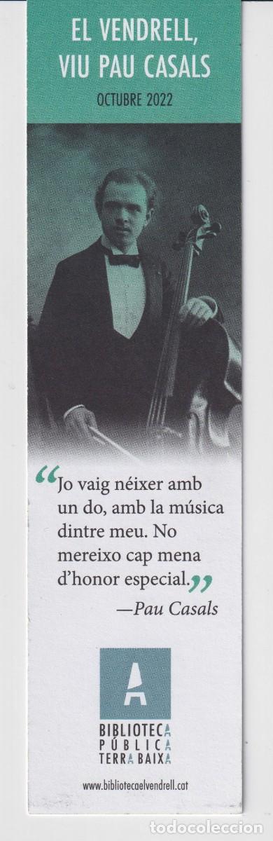 Collectionnisme Marque-pages: MARCAP&Aacute;GINAS EDITORIAL BIBLIOTECA TERRA BAIXA T&Iacute;TULO EL VENDRELL VIU PAU CASALS