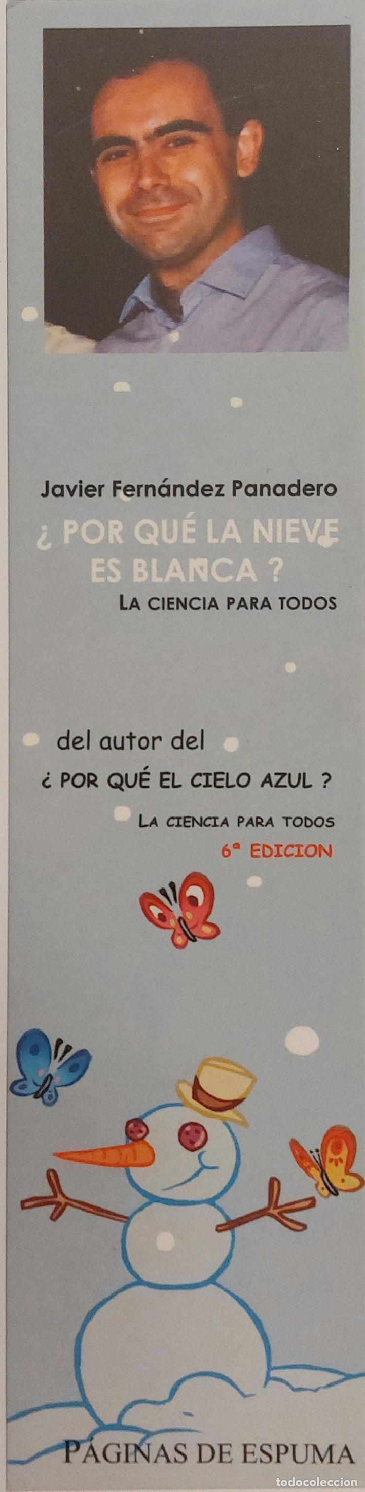Sammeln von Lesezeichen: MARCAPAGINAS - P&Aacute;GINAS DE ESPUMA - &iquest; POR QUE LA NIEVE ES BLANCA ?
