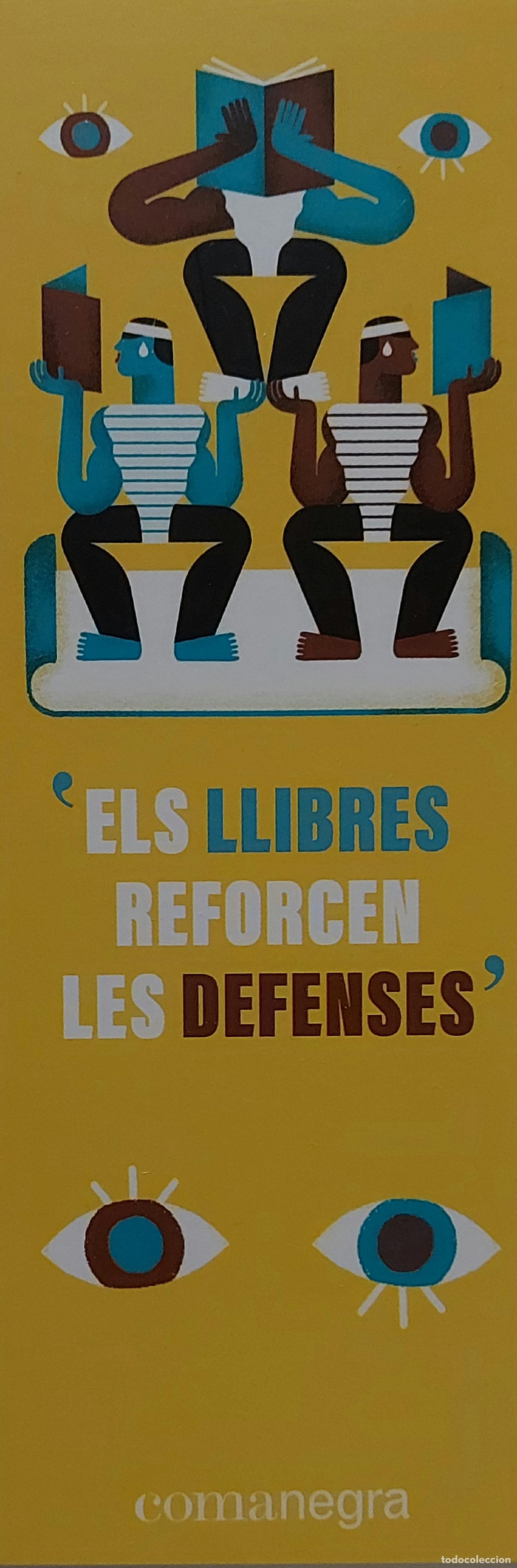 Collectionnisme Marque-pages: MARCAPAGINAS - COMANEGRA - ELS LLIBRES REFORCEN LES DEFENSES