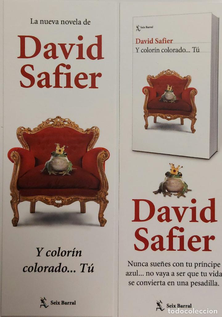 Coleccionismo Marcap&aacute;ginas: MARCAPAGINAS - SEIX BARRAL - Y COLORIN COLORADO...TU - DAVID SAFIER -