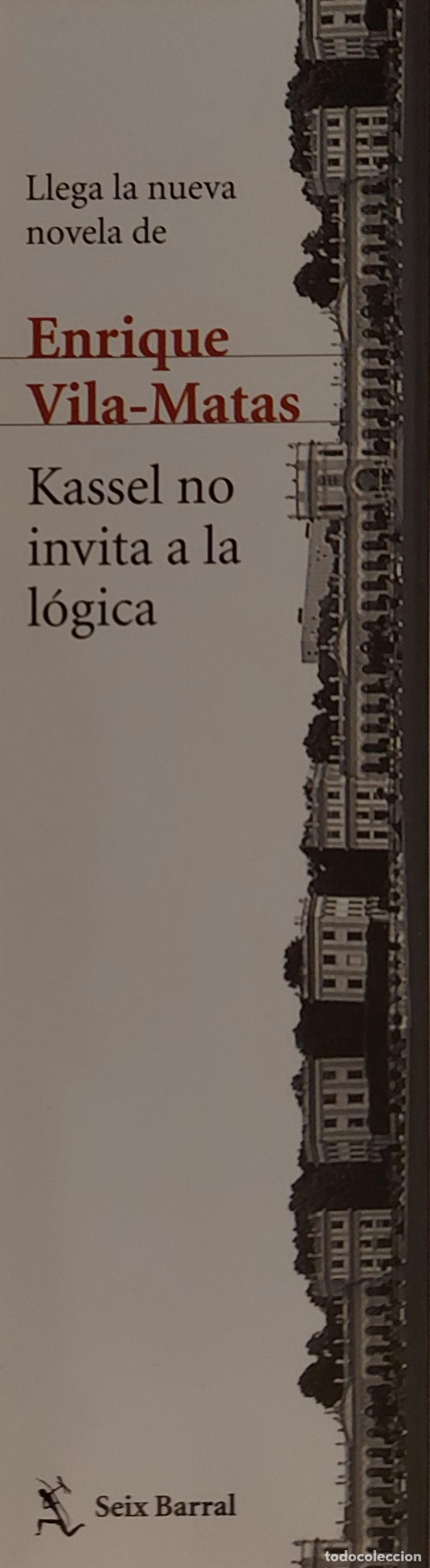 Coleccionismo Marcap&aacute;ginas: MARCAPAGINAS - SEIX BARRAL - KASSEL NO INVITA A LA LOGICA - ENRIQUE VILA - MATAS