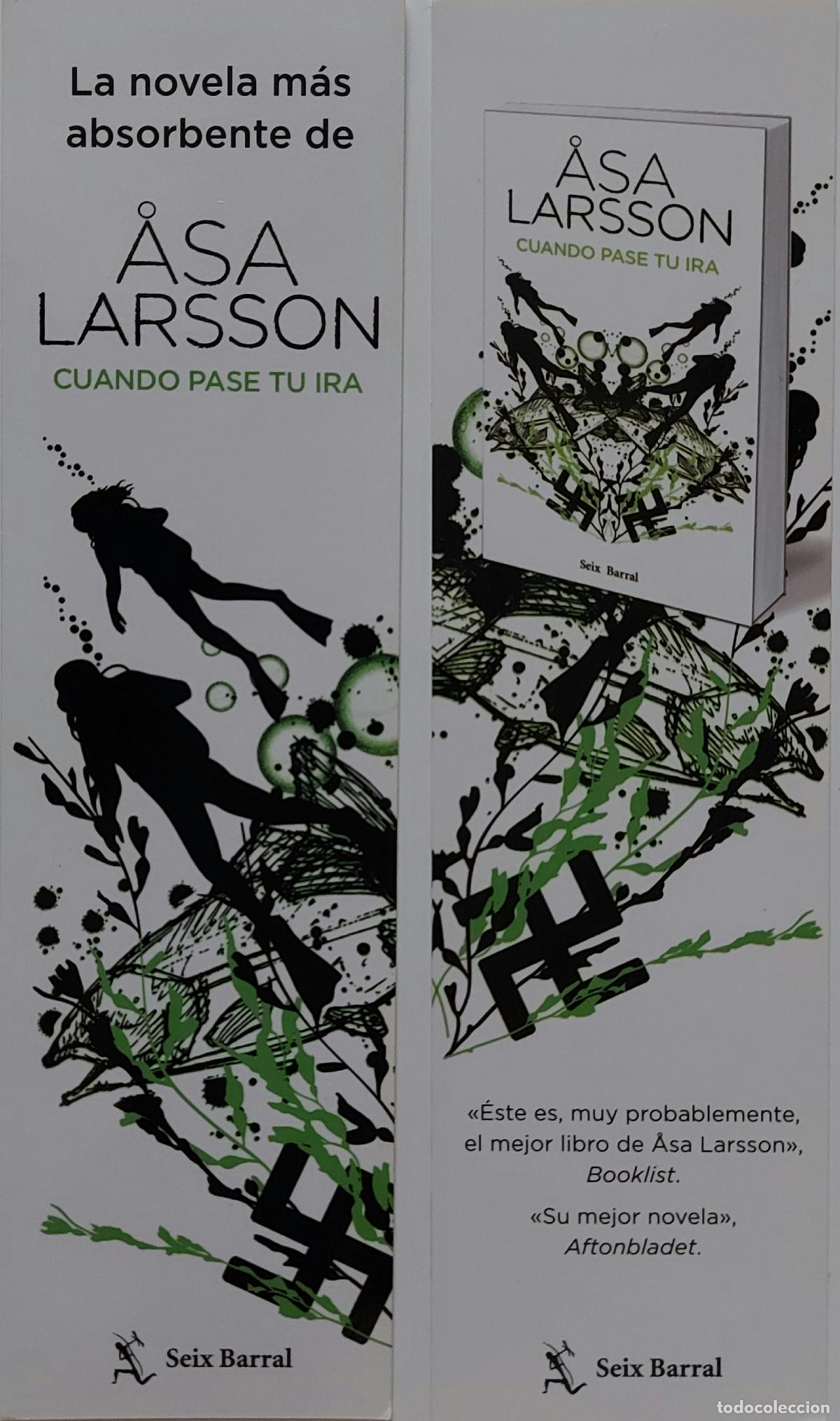 Coleccionismo Marcap&aacute;ginas: MARCAPAGINAS - SEIX BARRAL - CUANDO PASE TU IRA - ASA LARSSON