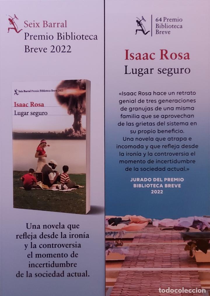 Coleccionismo Marcap&aacute;ginas: MARCAPAGINAS - SEIX BARRAL - LUGAR SEGURO - ISAAC ROSA -PREMIO BIBLIOTECA BREVE 2022
