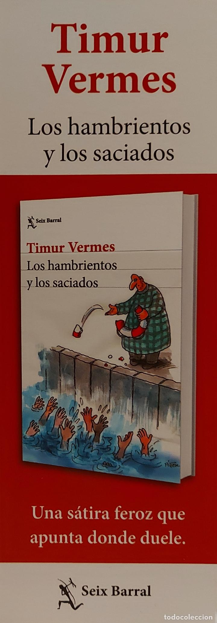 Coleccionismo Marcap&aacute;ginas: MARCAPAGINAS - SEIX BARRAL - LOS HAMBRIENTOS Y LOS SACIADOS - TIMUR VERMES