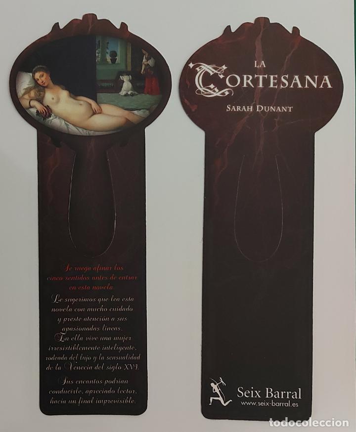 Coleccionismo Marcap&aacute;ginas: MARCAPAGINAS - SEIX BARRAL - LA CORTESANA - SARAH DUNANT